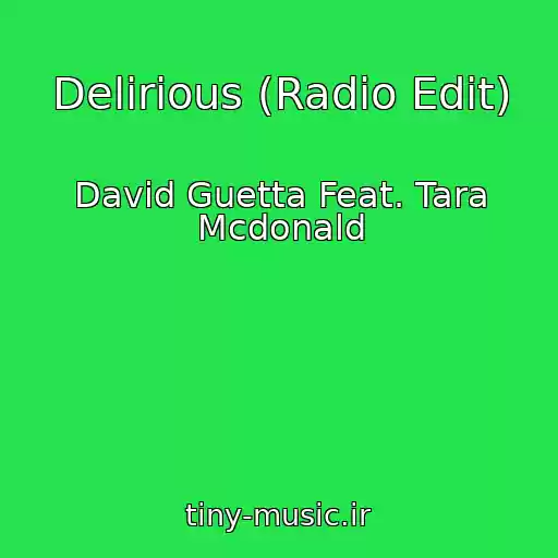 کاور آهنگ Delirious (Radio Edit) از David Guetta Feat. Tara Mcdonald