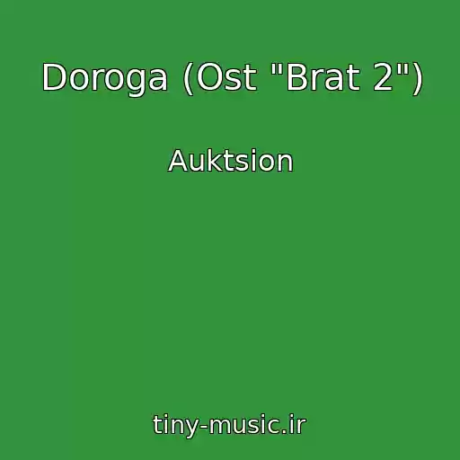 کاور آهنگ Doroga (Ost "Brat 2") از Auktsion