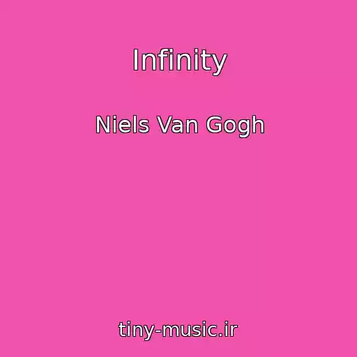 کاور آهنگ Infinity از Niels Van Gogh