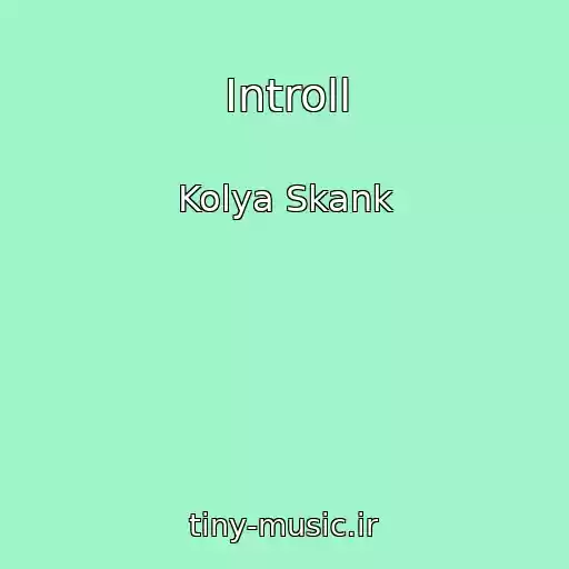 کاور آهنگ Introll از Kolya Skank