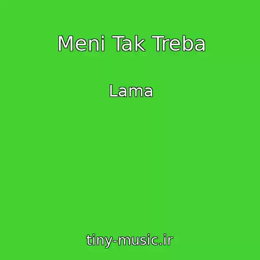 کاور آهنگ Meni Tak Treba از Lama