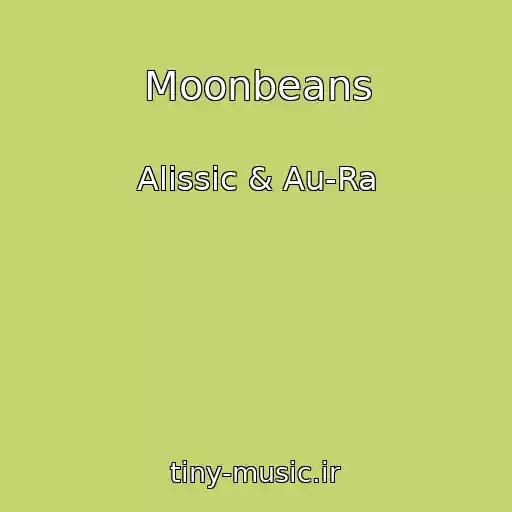 کاور آهنگ Moonbeans از Alissic & Au-Ra
