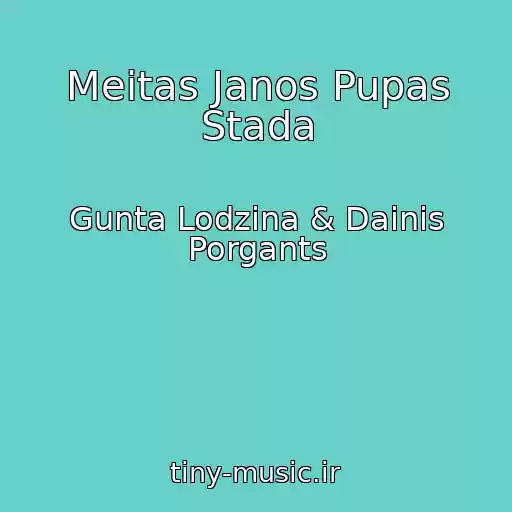 کاور آهنگ Meitas Janos Pupas Stada از Gunta Lodzina & Dainis Porgants
