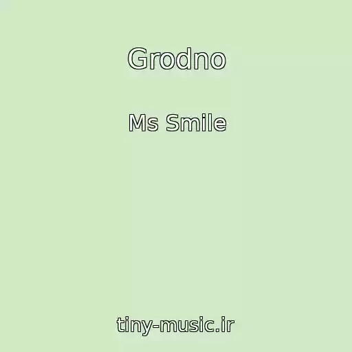 کاور آهنگ Grodno از Ms Smile