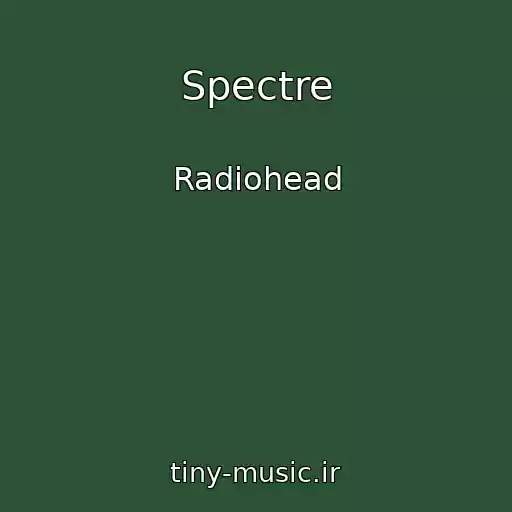 کاور آهنگ Spectre از Radiohead