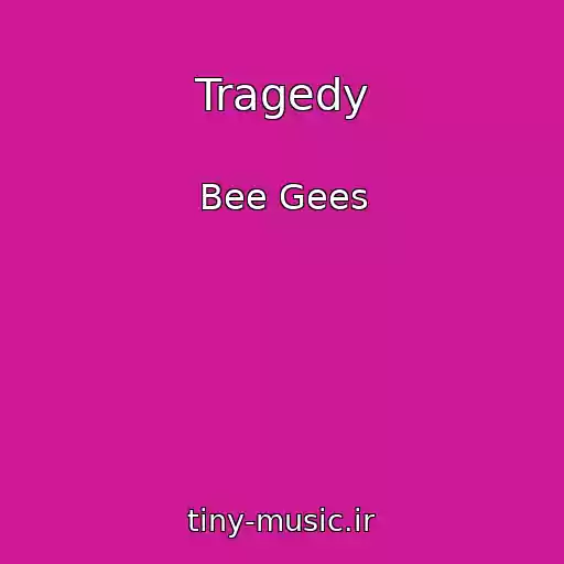 کاور آهنگ Tragedy از Bee Gees