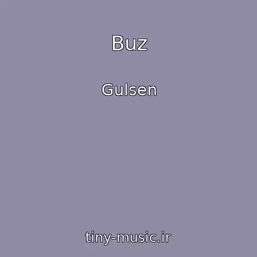 کاور آهنگ Buz از Gulsen
