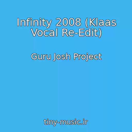 کاور آهنگ Infinity 2008 (Klaas Vocal Re-Edit) از Guru Josh Project