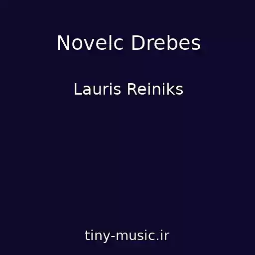 کاور آهنگ Novelc Drebes از Lauris Reiniks