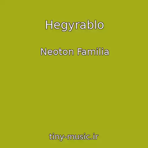 کاور آهنگ Hegyrablo از Neoton Familia