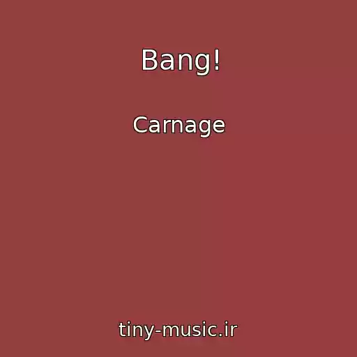 کاور آهنگ Bang! از Carnage