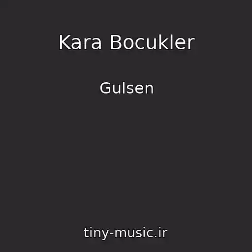 کاور آهنگ Kara Bocukler از Gulsen