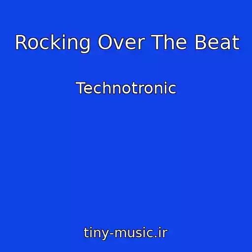 کاور آهنگ Rocking Over The Beat از Technotronic