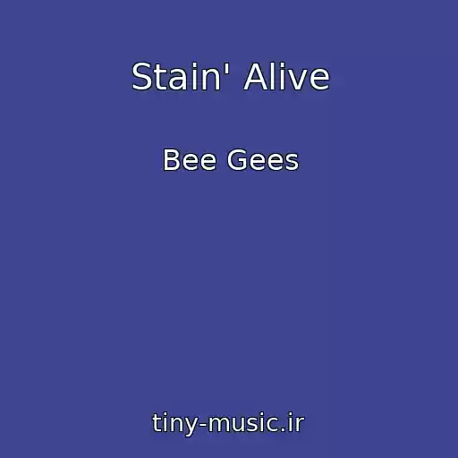 کاور آهنگ Stain' Alive از Bee Gees