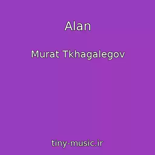 کاور آهنگ Alan از Murat Tkhagalegov