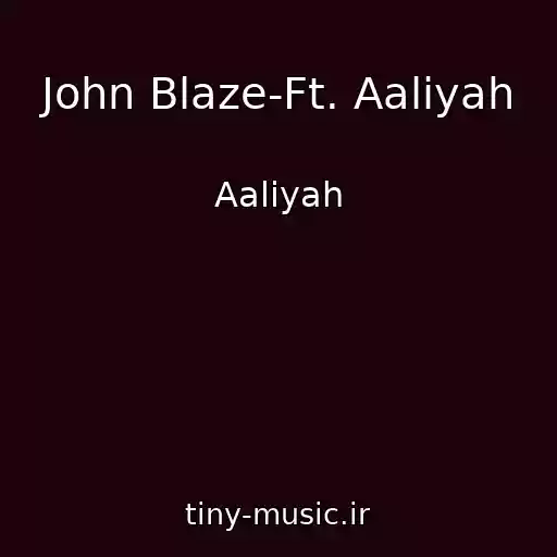کاور آهنگ John Blaze-Ft. Aaliyah از Aaliyah
