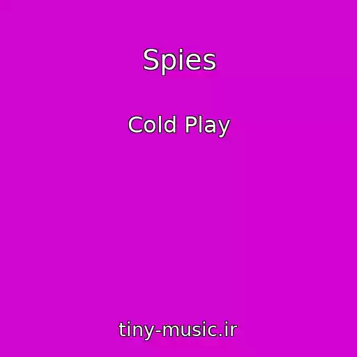 کاور آهنگ Spies از Cold Play