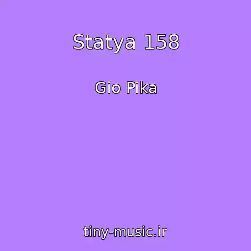کاور آهنگ Statya 158 از Gio Pika