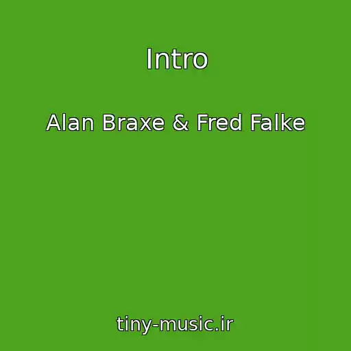 کاور آهنگ Intro از Alan Braxe & Fred Falke