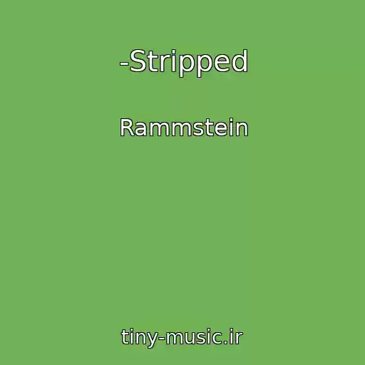 کاور آهنگ -Stripped از Rammstein