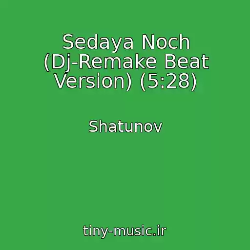 کاور آهنگ Sedaya Noch (Dj-Remake Beat Version) (5:28) از Shatunov