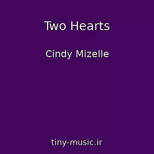 کاور آهنگ Two Hearts از Cindy Mizelle