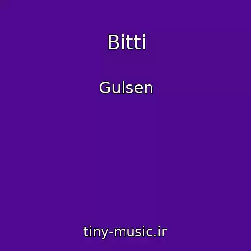 کاور آهنگ Bitti از Gulsen