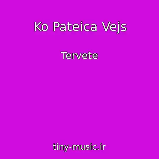 کاور آهنگ Ko Pateica Vejs از Tervete