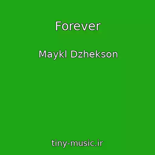 کاور آهنگ Forever از Maykl Dzhekson