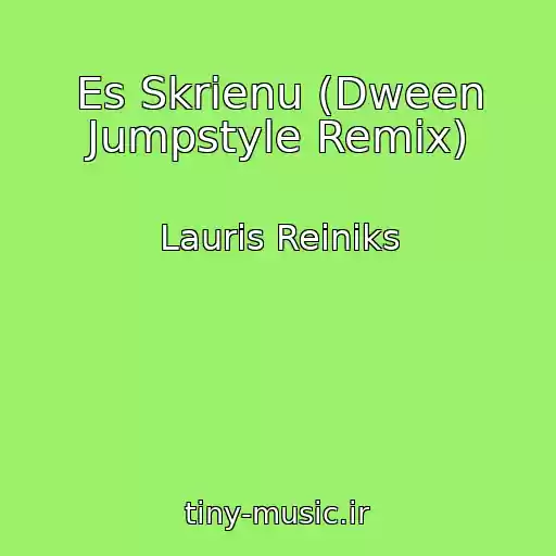 کاور آهنگ Es Skrienu (Dween Jumpstyle Remix) از Lauris Reiniks