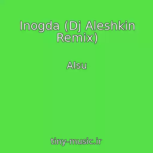 کاور آهنگ Inogda (Dj Aleshkin Remix) از Alsu