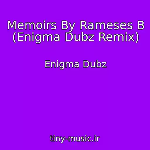 کاور آهنگ Memoirs By Rameses B (Enigma Dubz Remix) از Enigma Dubz