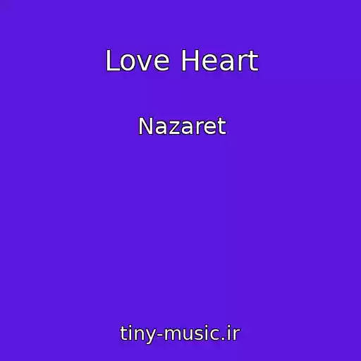 کاور آهنگ Love Heart از Nazaret