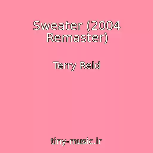 کاور آهنگ Sweater (2004 Remaster) از Terry Reid