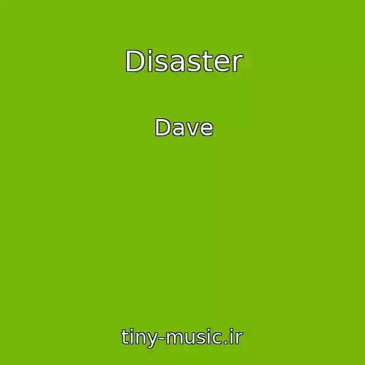 کاور آهنگ Disaster از Dave