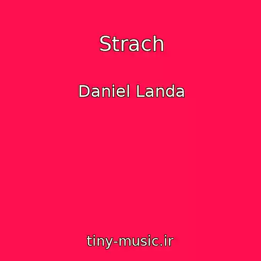 کاور آهنگ Strach از Daniel Landa