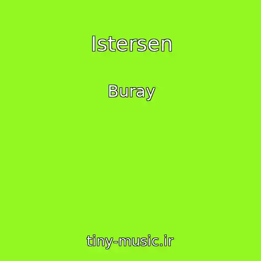 کاور آهنگ Istersen از Buray