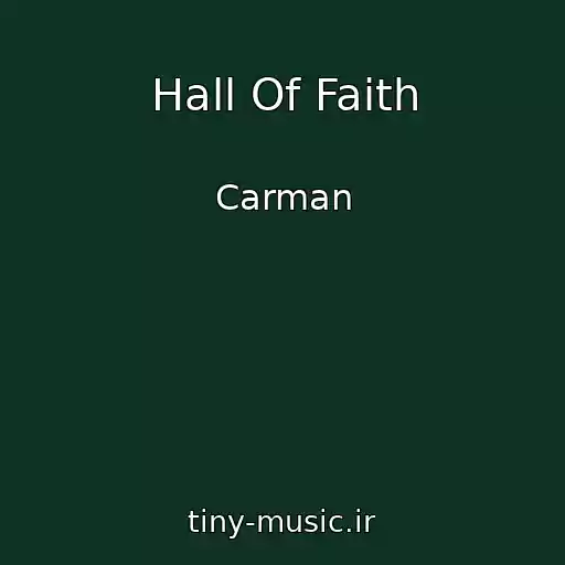 کاور آهنگ Hall Of Faith از Carman
