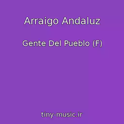 کاور آهنگ Arraigo Andaluz از Gente Del Pueblo (F)