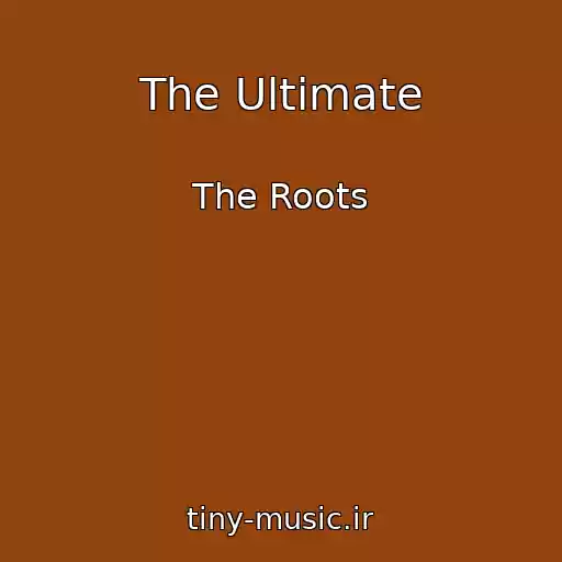 کاور آهنگ The Ultimate از The Roots