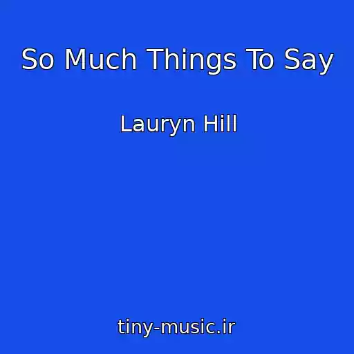 کاور آهنگ So Much Things To Say از Lauryn Hill