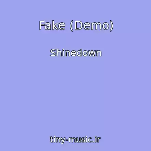 کاور آهنگ Fake (Demo) از Shinedown