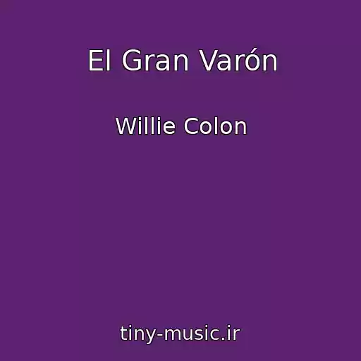 کاور آهنگ El Gran Varón از Willie Colon