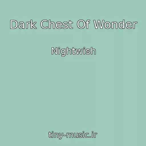 کاور آهنگ Dark Chest Of Wonder از Nightwish