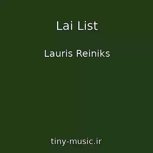 کاور آهنگ Lai List از Lauris Reiniks