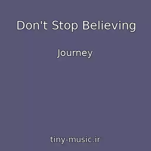کاور آهنگ Don't Stop Believing از Journey