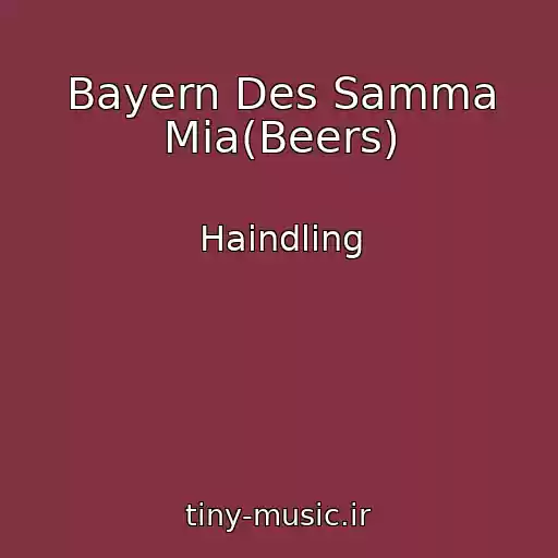 کاور آهنگ Bayern Des Samma Mia(Beers) از Haindling