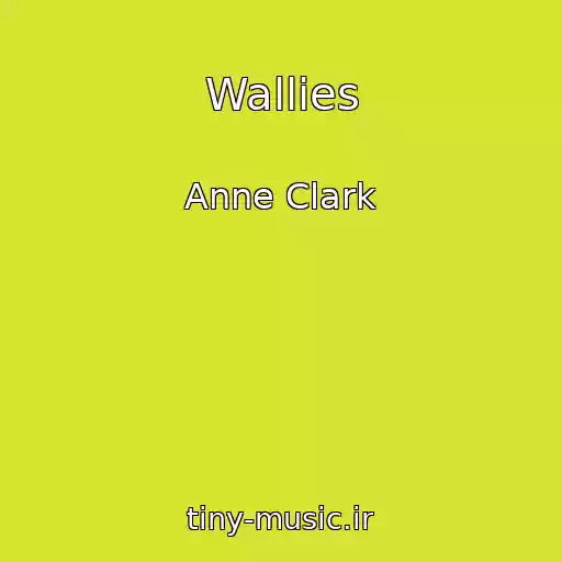کاور آهنگ Wallies از Anne Clark