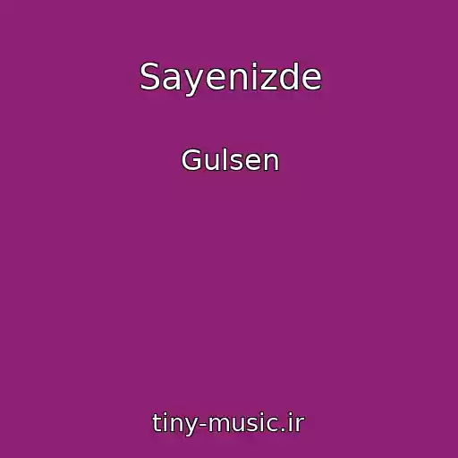 کاور آهنگ Sayenizde از Gulsen