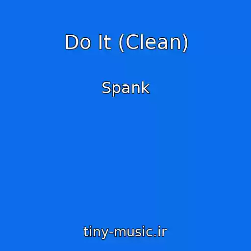 کاور آهنگ Do It (Clean) از Spank